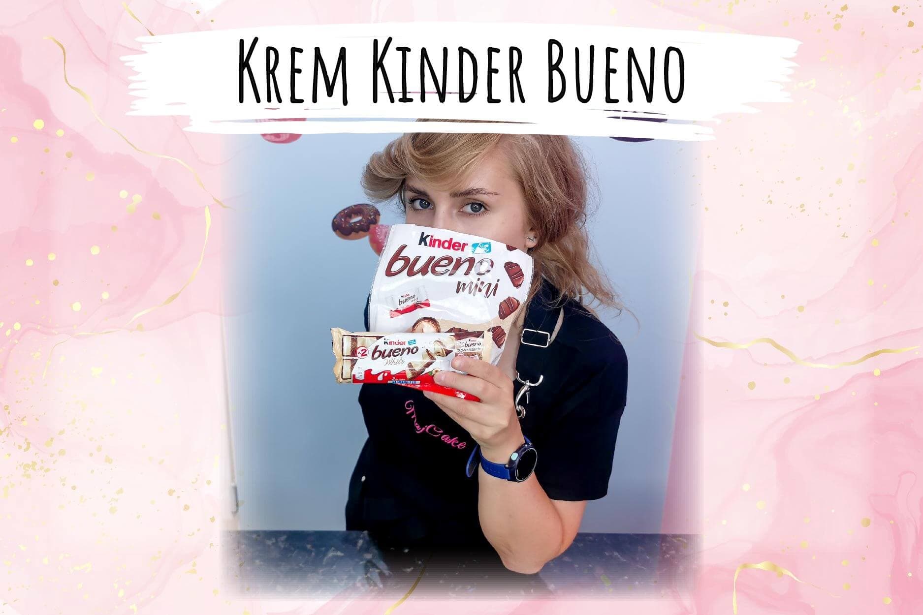 Krem kinder bueno Krem kinder bueno